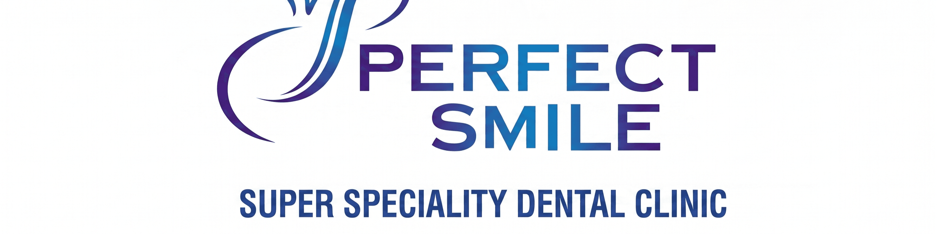 Perfect Smile Super Speciality Dental Clinic cover